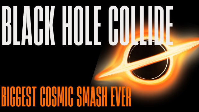 The Most Extreme Black Hole Collision Ever DetectedThe Most Extreme Black Hole Collision Ever Detect