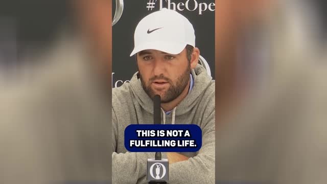 Scheffler admits golf is 'not a fulfilling life'