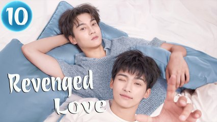 Revenged Love – Episode 10 (2025)