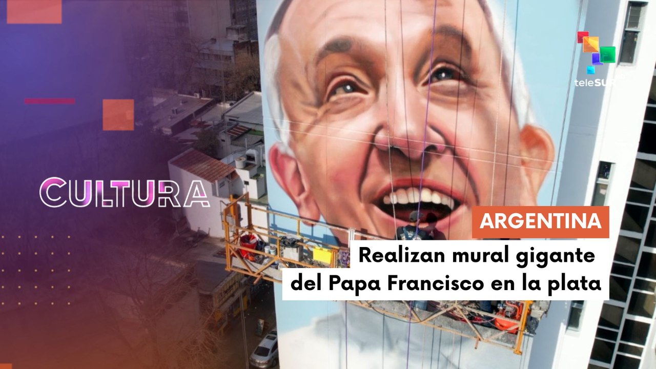 Crean el mural más grande del mundo dedicado al Papa Francisco CULTURA TE LO CUENTO 15-07-2025