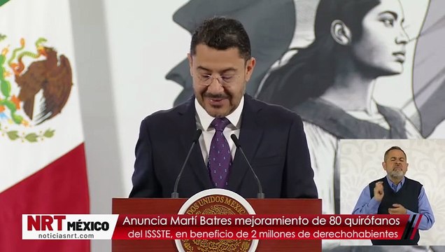 Anuncia Martí Batres mejoramiento de 80 quirófanos del ISSSTE, en beneficio de 2 millones de derechohabientes