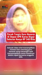 Guru Honorer Menangis di Rapat DPR, Keluhkan Gaji Rp540 Ribu