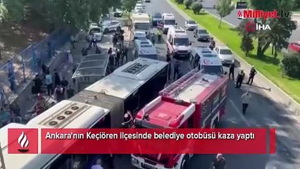 Ankara'da belediye otobüsü kazası!