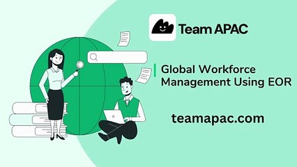 Global Workforce Management Using EOR - teamapac.com