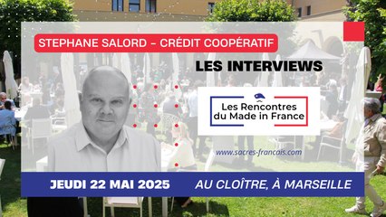 Stephane SALORD ( Crédit coopératif) - Les Rencontres du Made in France