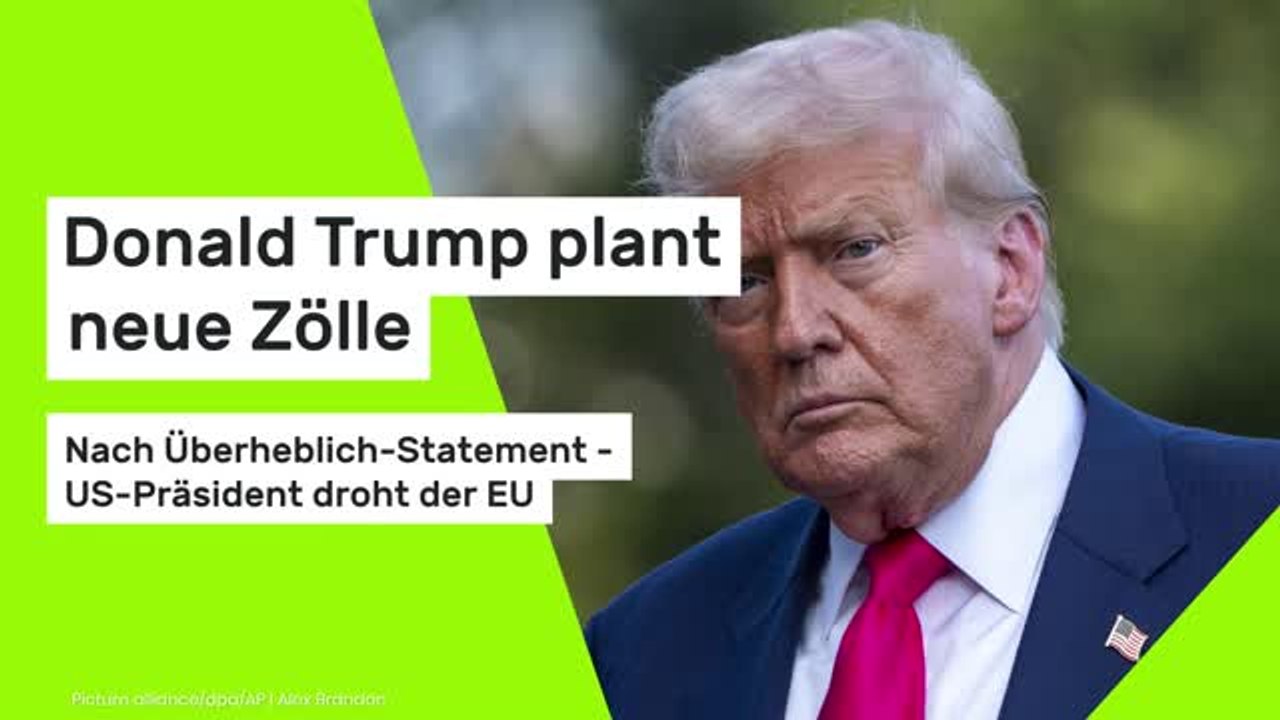 Donald Trump plant neue Zölle: Nach Überheblich-Statement - US-Präsident droht der EU