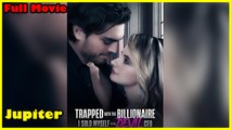 Trapped With The Billionaire I Sold Myself To The Devil CEO (2025) – Full Movie