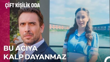 Bazı Anlar, Kalbi Yaralar - Çift Kişilik Oda