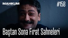 Baştan Sona Fırat Sahneleri - Mahkum