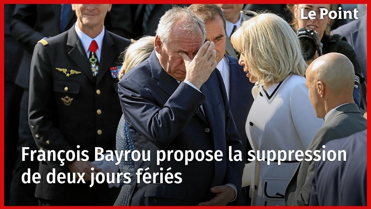 François Bayrou propose la suppression de deux jours fériés - Vidéo ...