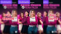 Heredera Verdadera Vs Reina Falsa (2025) - FULL [Eng Sub]
