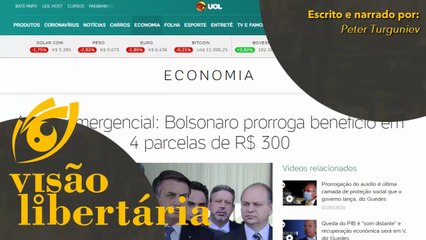 Bolsonaro prorroga coronavoucher até o fim do ano | Visão Libertária - 02/09/20 | ANCAPSU