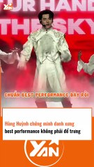 Hùng Huỳnh chứng minh danh xưng BEST PERFORMANCE không phải để trưng