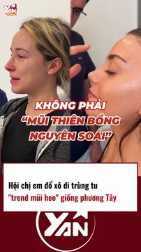 Hội chị em đổ xô trùng tu TREND MŨI HEO giống phong cách phương Tây