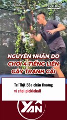 Trí Thịt Bò chấn thương khi chơi pickleball