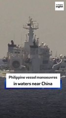 Philippine vessel manoeuvres in waters near China