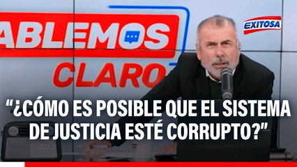 Nicolás Lúcar sobre corrupción en el sistema de justicia: "Todos están mal"