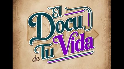 El Docu de tu Vida - Nos presentamos