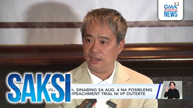 Sen. Villanueva, sinabing sa Aug. 4 na posibleng simulan ang impeachment trial ni VP Duterte | Saksi