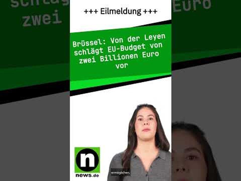 Von der Leyen schlägt EU-Budget von zwei Billionen Euro vor