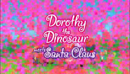 Dorothy The Dinosaur Meets Santa Claus (2009)