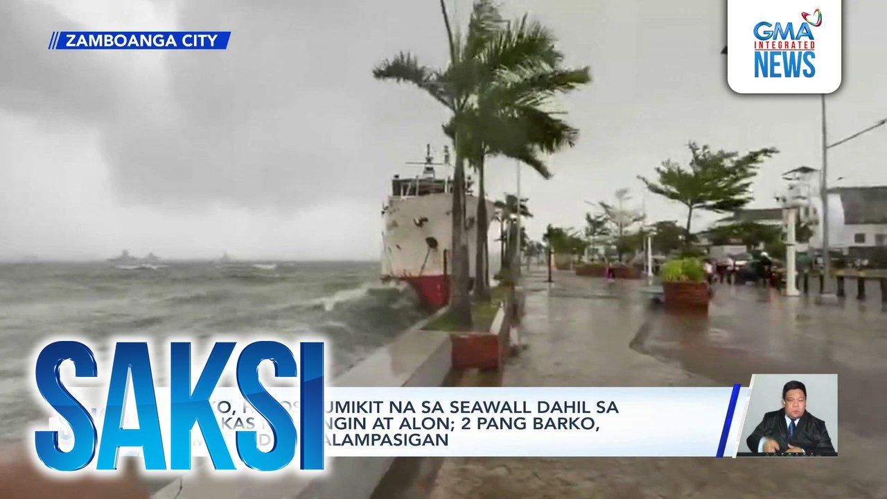 Barko, halos dumikit na sa seawall dahil sa malakas na hangin at alon; 2 pang barko, sumadsad sa dalampasigan | Saksi