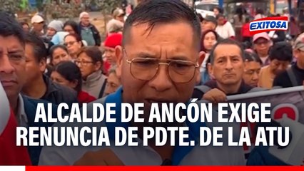Alcalde de Ancón exige renuncia del presidente de la ATU y extensión de Línea 3 de Metro de Lima hasta su distrito