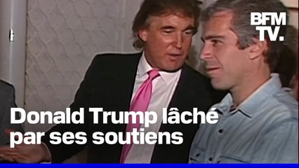 Affaire Epstein: comment Donald Trump est en train de voir une partie de ses soutiens se retourner contre lui