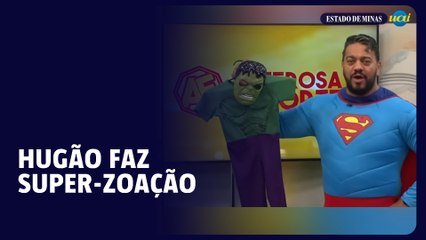 Super Hugão não perdoa Hulk no Alterosa Esporte