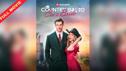 Country Gal To CEO’s Bride – Full HD Movie [English Sub] | Watch Till The End