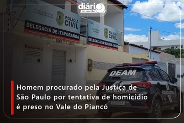 Homem procurado pela Justiça de São Paulo por tentativa de homicídio é preso no Vale do Piancó