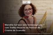 Marcélia Cartaxo será homenageada com Troféu Oscarito no Festival de Cinema de Gramado
