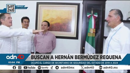 Interpol emite ficha contra Hernán Bermúdez, exsecretario de Seguridad de Tabasco