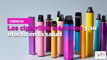 Los cigarrillos eléctricos y su efecto en la salud