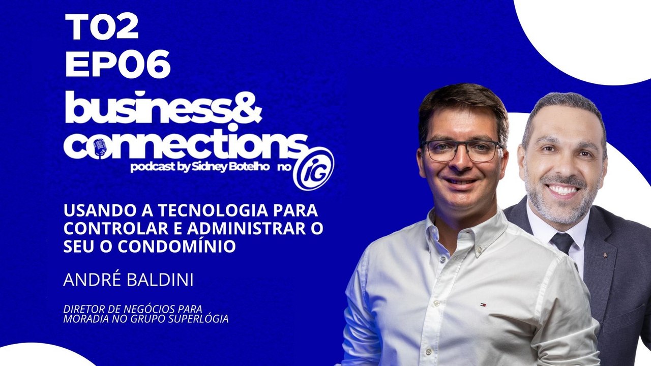 Podcast Business & Connections: André Baldini EP6 TP03