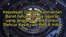Direktorat Reserse dan Kriminal Umum Kepolisian Daerah Kalimantan Barat belum menerima ipengaduan dugaan uang anggota Credit Union Pancur Kasih raib Rp6,6 miliar