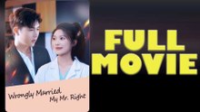Wrongly Married My Mr. Right