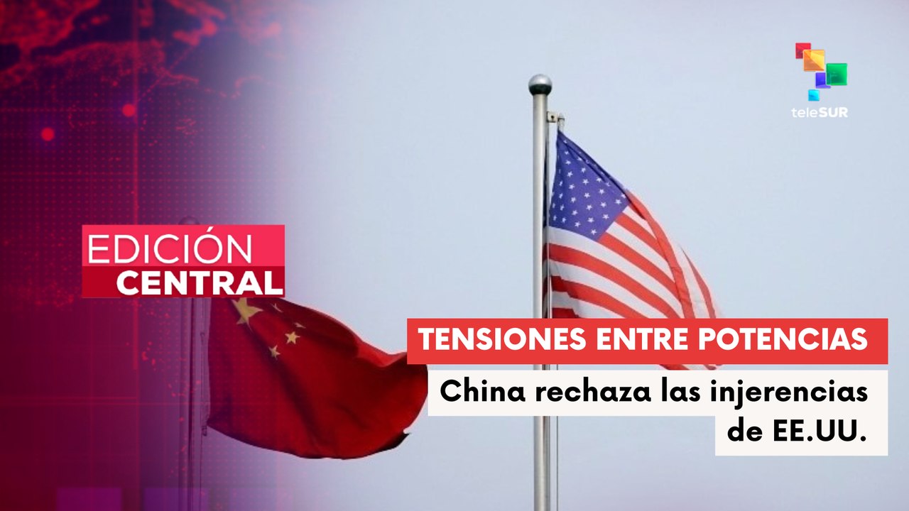China rechaza injerencias de EE.UU. en asuntos con Taiwan