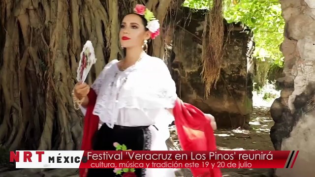 Festival “Veracruz en Los Pinos” reunirá cultura, música y tradición este 19 y 20 de julio