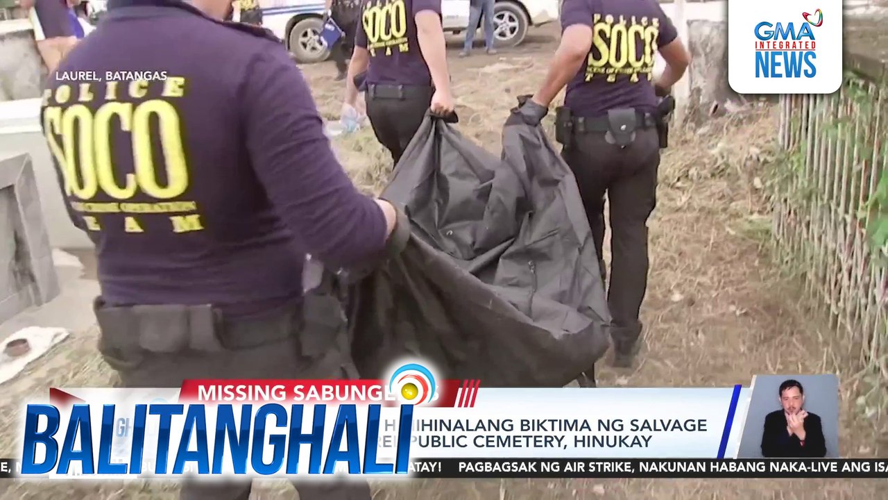 Mga buto ng ilang hinihinalang biktima ng salvage na inilibing sa Laurel Public Cemetery, hinukay | Balitanghali