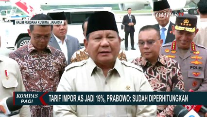 Indonesia dan AS Sepakat Tarif Dagang 19 Persen, Prabowo: Lindungi Pekerja RI | KOMPAS PAGI
