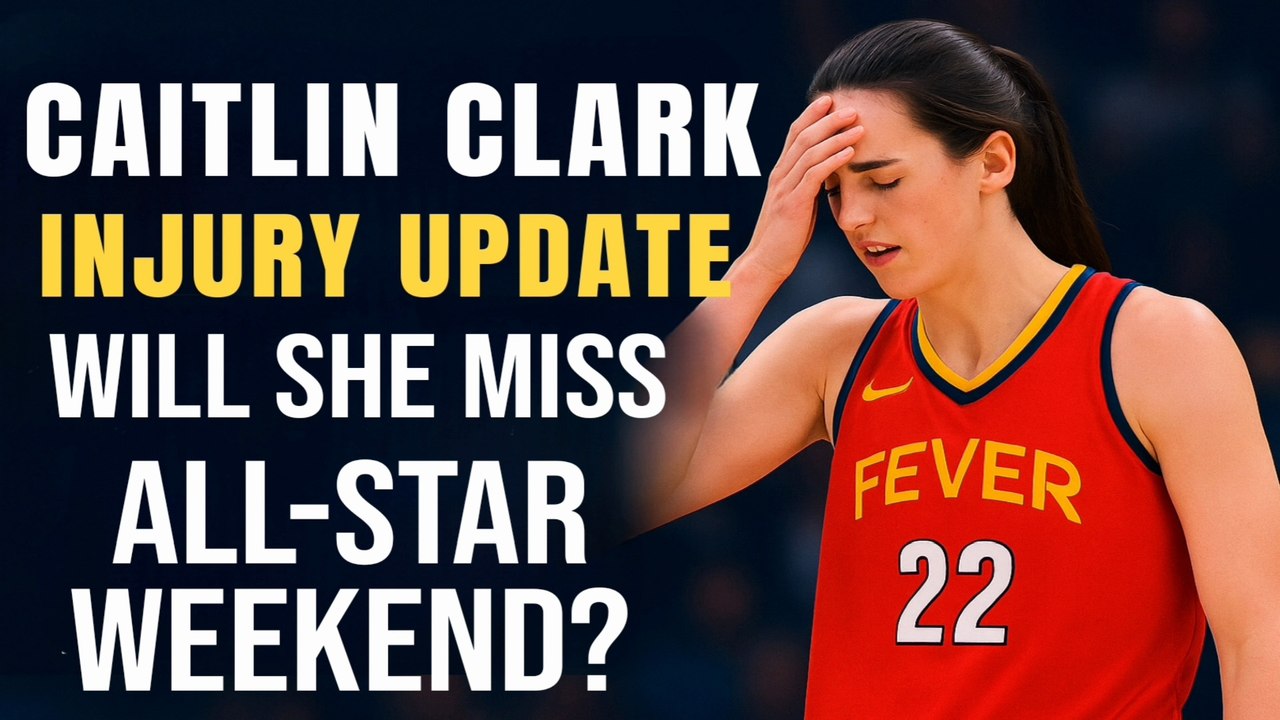 Caitlin Clark Injury Update After Fever vs Sun Game | Will She Miss All-Star Weekend?