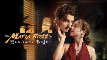 The Mafia Boss's Runaway Bride (2025) - FULL [Eng Sub]