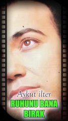 AYKUT İLTER - RUHUNU BANA BIRAK