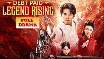 Debt Paid Legend Rising Full Episode