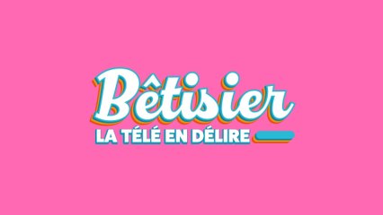 Bêtisier, la télé en délire