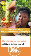 Hiếm hoi có trường hợp COPY CONTENT mà không ai lên tiếng phản ánh