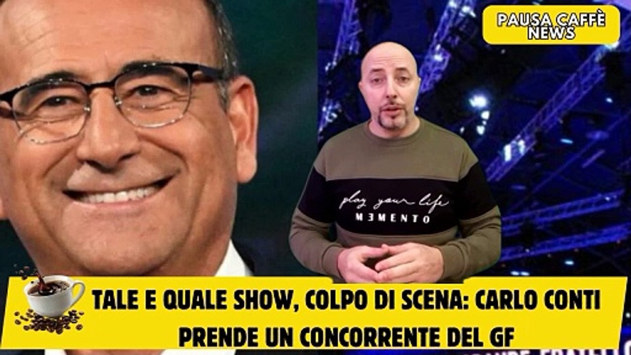 Tale e Quale Show, colpo di scena Carlo Conti prende un concorrente del GF