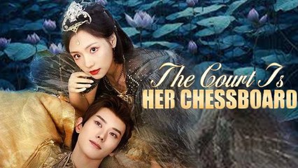 The Court Is Her Chessboard #FullMovie