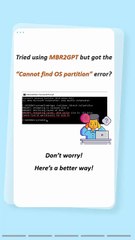 MBR2GPT Cannot Find OS Partition? Use This Easier Alternative!
